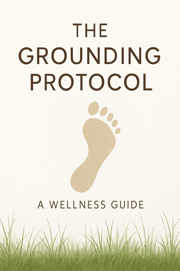 Grounding Protocol Wellness Guide for Mind-Body Balance